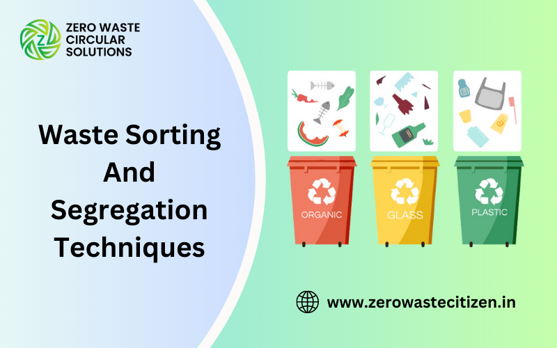 Waste Sorting and Segregation Techniques