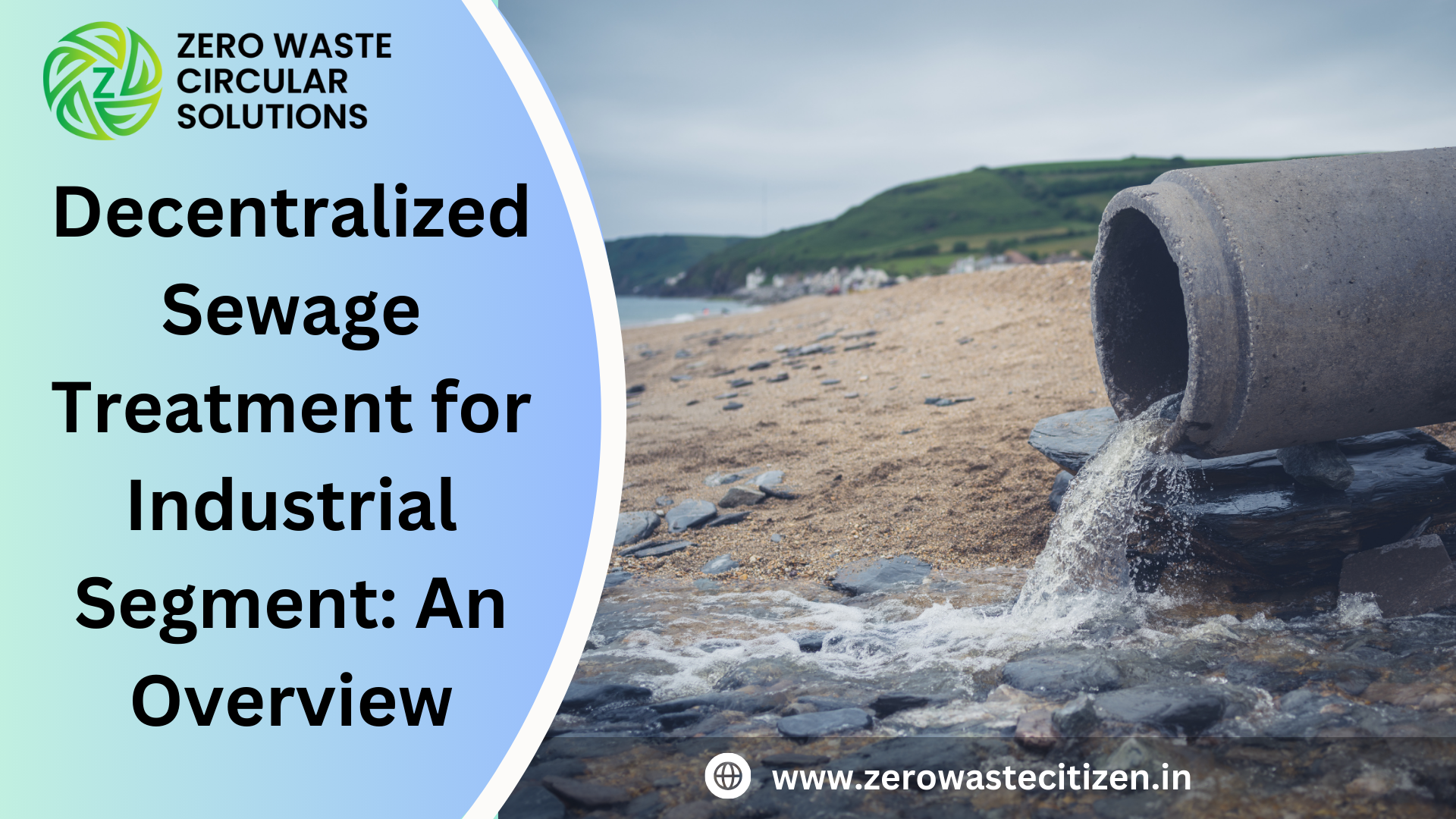 Decentralized Sewage Treatment for Industrial Segment: An Overview